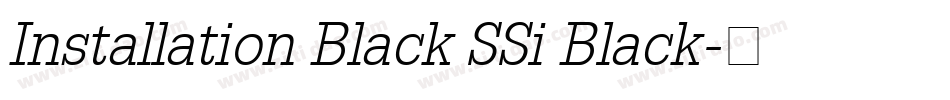 Installation Black SSi Black字体转换